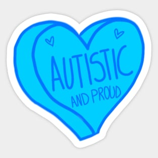 Autistic and Proud Blue Heart Autism Sticker